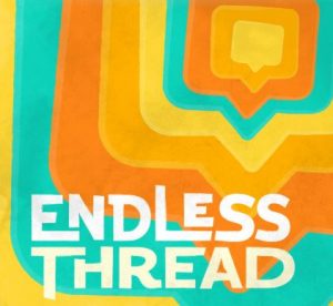 Podcasts_EndlessThread-300x276